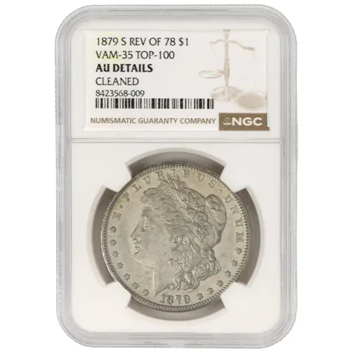 1879 S Rev of 78 Morgan Dollar - VAM35 - NGC AU Details Cleaned