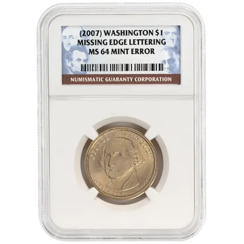 2007 George Washington Presidential Dollar - Missing Edge Lettering - NGC MS64