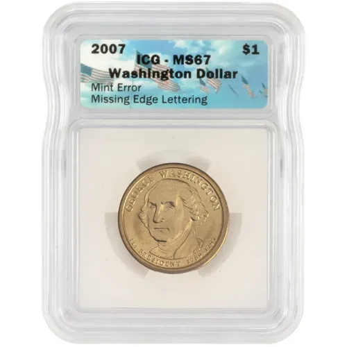 2007 George Washington Presidential Dollar - Missing Edge Lettering - ICG MS67